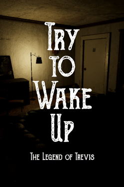 Affiche du film Try to Wake Up : The Legend of Trevis poster