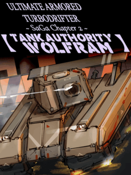 Affiche du film Ultimate Armored Turbodrifter: Saga Chapter 2 - Tank Authority Wolfram poster