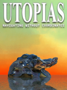 Affiche du film Utopias: Navigating Without Coordinates poster