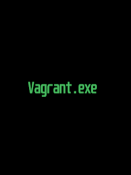 Affiche du film Vagrant.exe poster