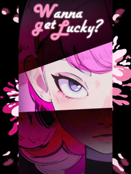 Quelle configuration minimale / recommandée pour jouer à Wanna Get Lucky? ?