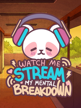 Affiche du film Watch Me Stream My Mental Breakdown poster