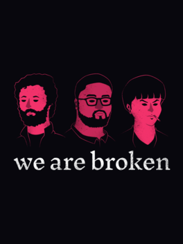 Affiche du film We are Broken poster