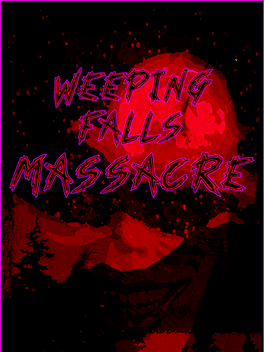 Affiche du film Weeping Falls Massacre poster