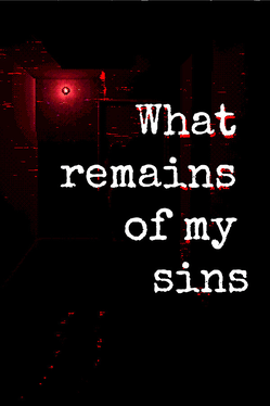 Quelle configuration minimale / recommandée pour jouer à What Remains of My Sins ?