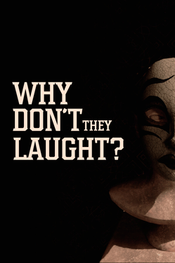 Affiche du film Why Don't They Laugh? poster