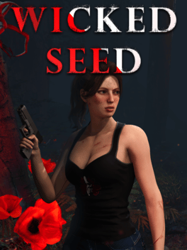 Quelle configuration minimale / recommandée pour jouer à Wicked Seed ?