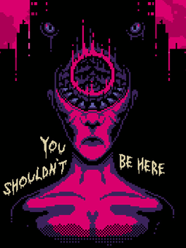 Quelle configuration minimale / recommandée pour jouer à You Shouldn't Be Here ?