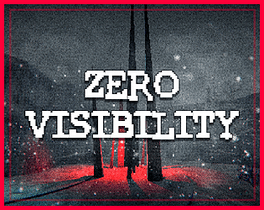 Quelle configuration minimale / recommandée pour jouer à Zero Visibility ?